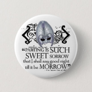Romeo & Juliet Quote 2 Inch Round Button