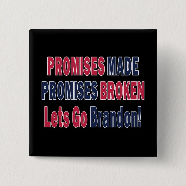romises Mpromises Broken 2 Inch Square Button (Front)