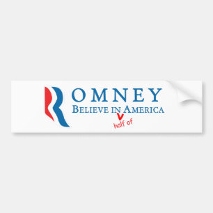 Romney: Believe in (half of) America Bumper Sticker