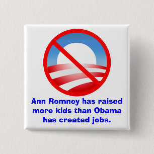 Romney Raised More Kids Than Obama Created Jobs 2 Inch Square Button