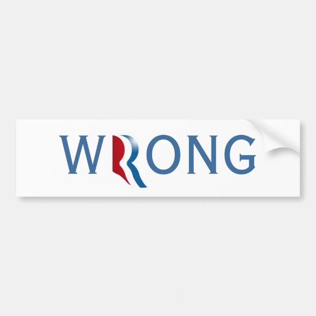 Romney Ryan 2012 "Wrong" Bumper Sticker (Front)