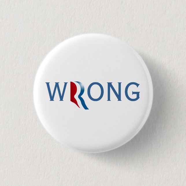 Romney Ryan 2012 - Wrong Button (Front)