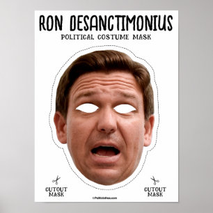 Ron Desanctimonious Costume Mask Poster