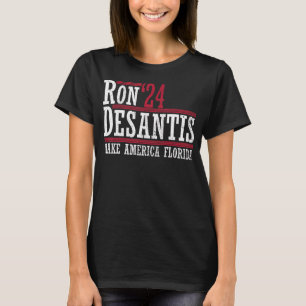 Ron Desantis '24 Make America Florida Ron Desantis T-Shirt