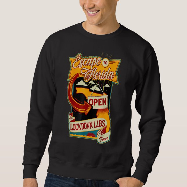 Ron Desantis Escape To Florida Vinatge Funny Sweatshirt (Front)