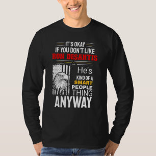 Ron Desantis For Smart People Retro USA American F T-Shirt