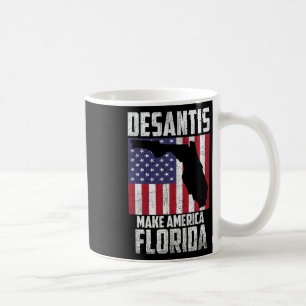 Ron Desantis Make America Florida Again Republican Coffee Mug