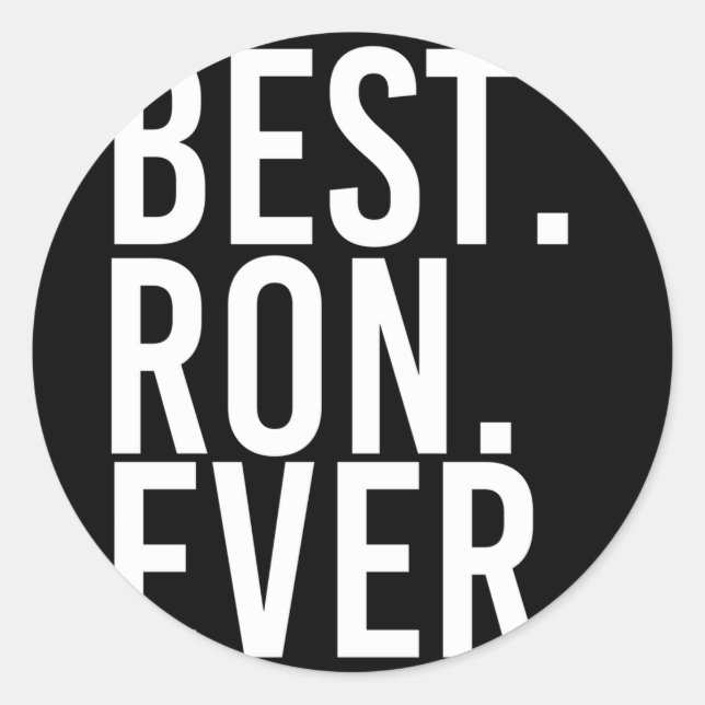 Ron ever funny men father's gift idea performance  classic round sticker (Front)