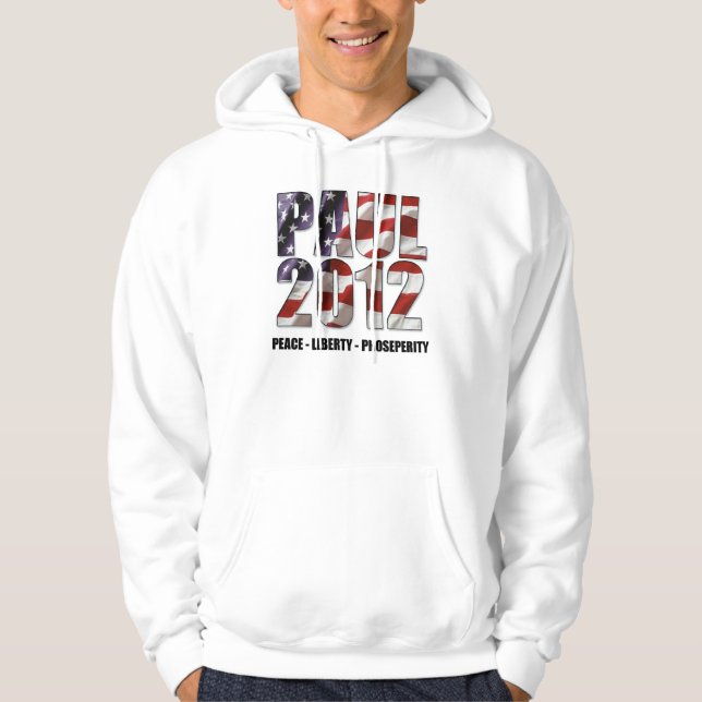 Ron Paul 2012 - Peace, Liberty, Prosperity Hoodie (Front)