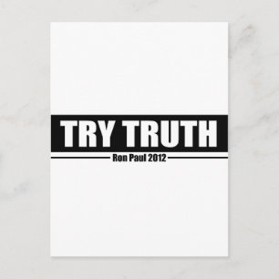Ron Paul 2012: Try Truth Postcard