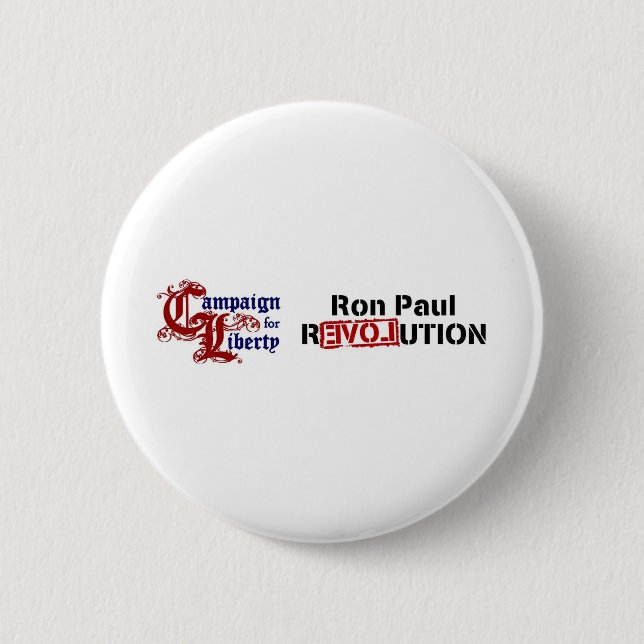 Ron Paul Campaign For Liberty Revolution 2 Inch Round Button (Front)