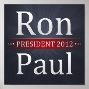 Ron Paul for President 2012 Campaign Poster