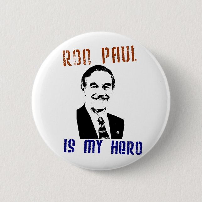 Ron Paul is my hero 2 Inch Round Button (Front)