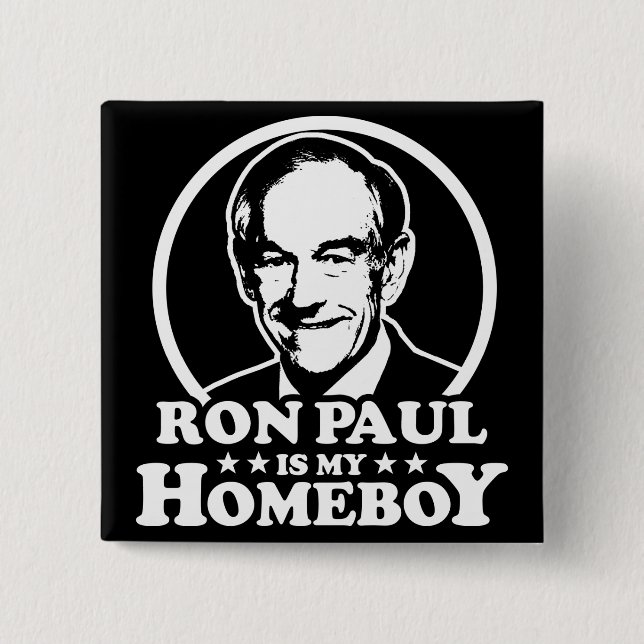 Ron Paul Is My Homeboy 2 Inch Square Button (Front)