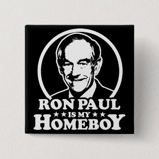 Ron Paul Is My Homeboy 2 Inch Square Button