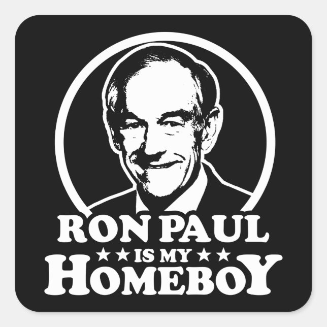 Ron Paul Is My Homeboy Square Sticker (Front)
