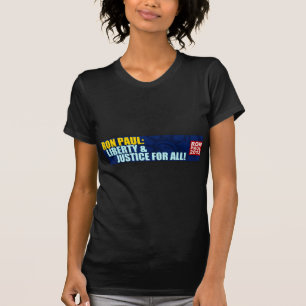 Ron Paul: Liberty and Justice for All T-Shirt