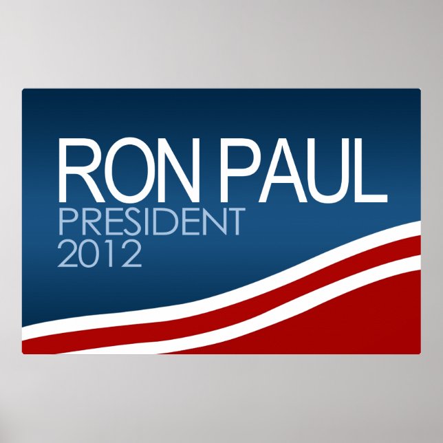 Ron Paul President 2012 Poster (Front)
