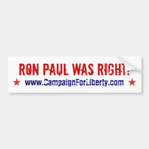 Ron Paul Was Right! bumper sticker