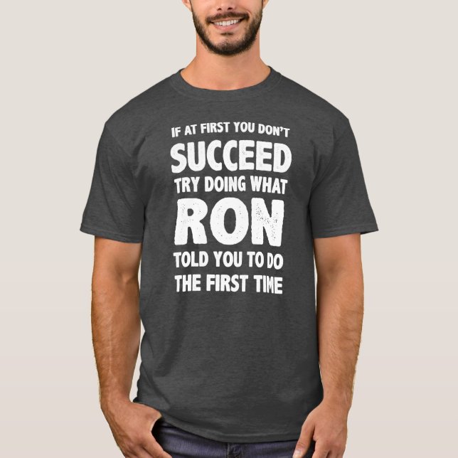 Ron Personalized Name Birthday Gift Funny T-Shirt (Front)