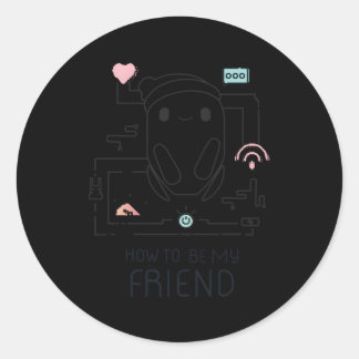 Ronâ€™S Gone Wrong B-Bot How To Be My Friend Classic Round Sticker