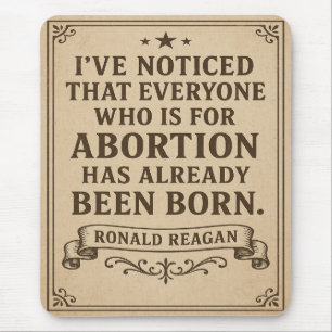Ronald Reagan Abortion Quote Mouse Pad