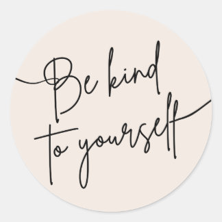 Rond “Be Kind to Yourself” Self Care Quote Sticker