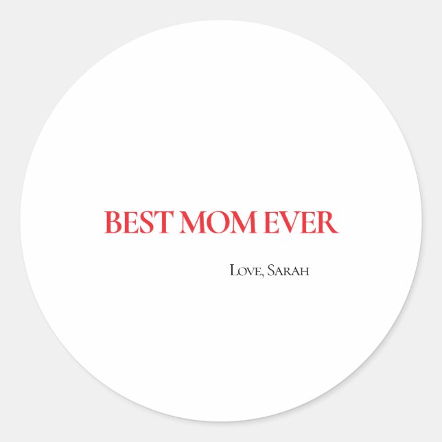 Rond Best Mom Ever Personalized Round Sticker (Devant)