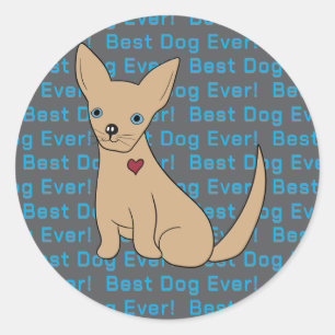 Rond Chihuahua Sticker Chien Meilleur Chien Jamais !