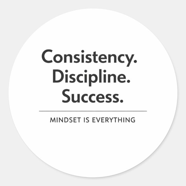 Rond Consistency Discipline Success Gift Sticker (Devant)
