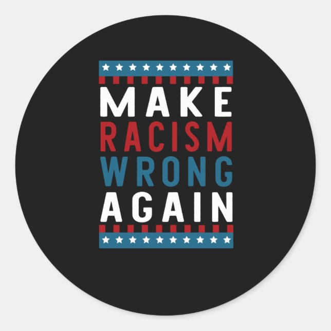 Rond De Rendre le racisme faux à nouveau Sticker (Devant)