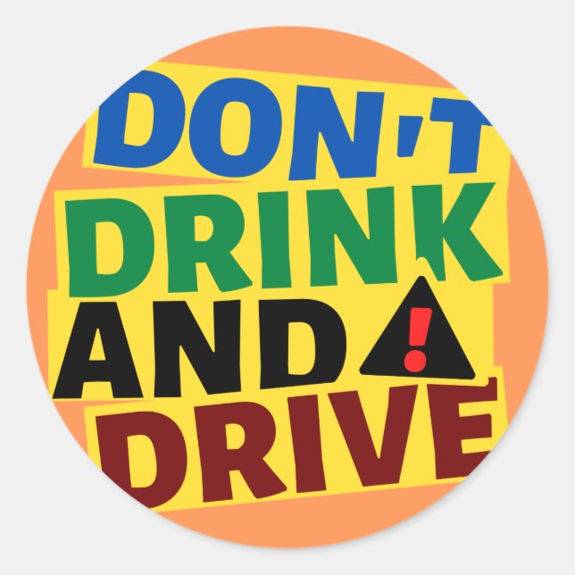 Rond Don't Drink and Drive Car Sticker (Devant)
