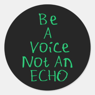 Rond Être Une Voix Pas Un Sticker Echo