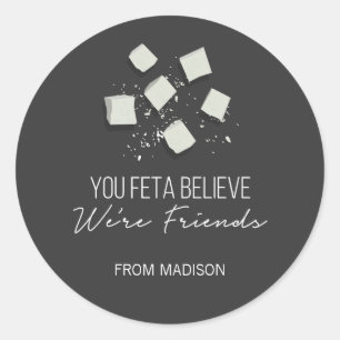 Rond Funny Feta Friends Valentine Love Cheese Sticker