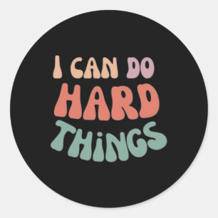 Rond Je Peux Faire Des Choses Dures Sticker