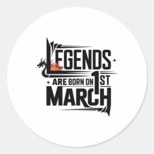 Rond Les Légendes Sont Nées Le 1Er Mars Sticker