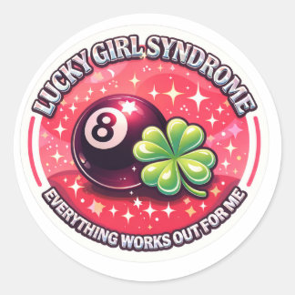 Rond  Lucky Girl Syndrome Sticker - Everything Works Ou