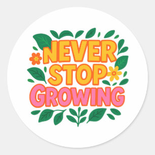 Rond Ne jamais cesser de grossir Sticker