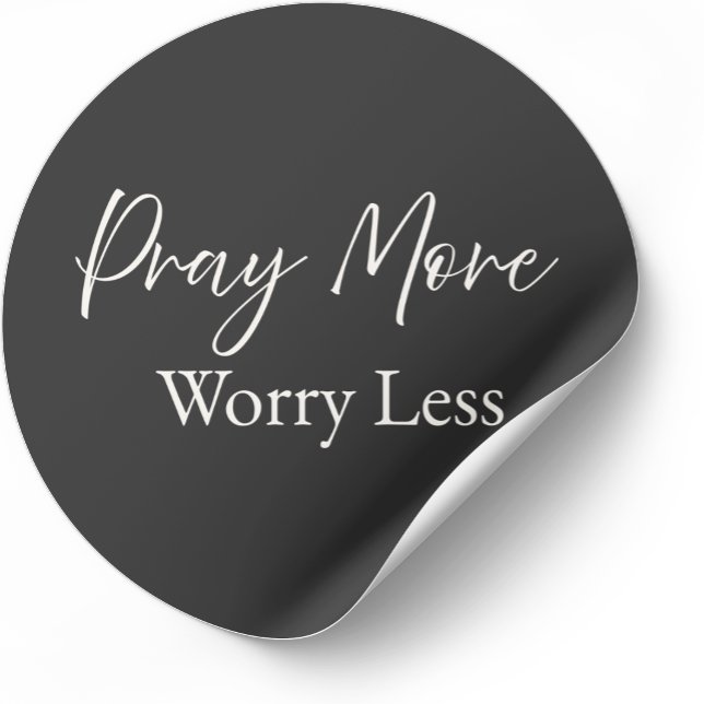 Rond Pray More Worry Less Christian Sticker (Minimalist Christian sticker with faith-based message)