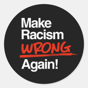 Rond Rendre le racisme inapproprié à nouveau Sticker ro
