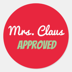 Rond Sticker 3 pouces "Mme Claus Approuvée"
