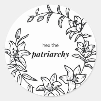Rond Sticker à fleurs Lily avec "Hex the Patriarchy"