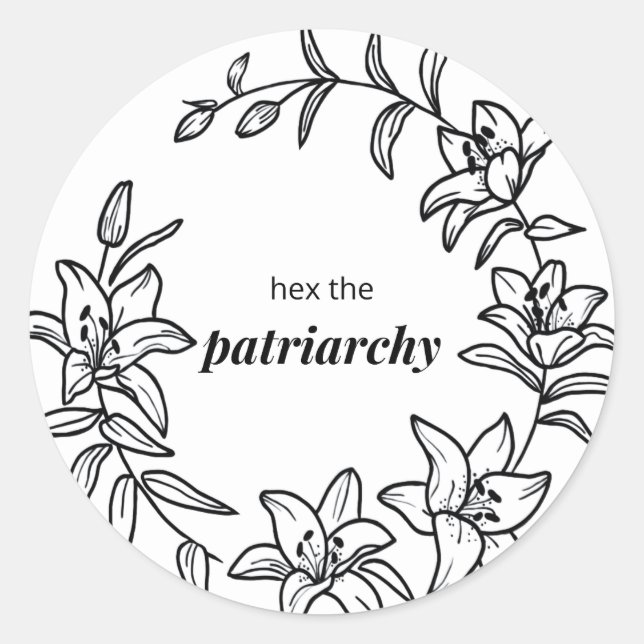 Rond Sticker à fleurs Lily avec "Hex the Patriarchy" (Devant)