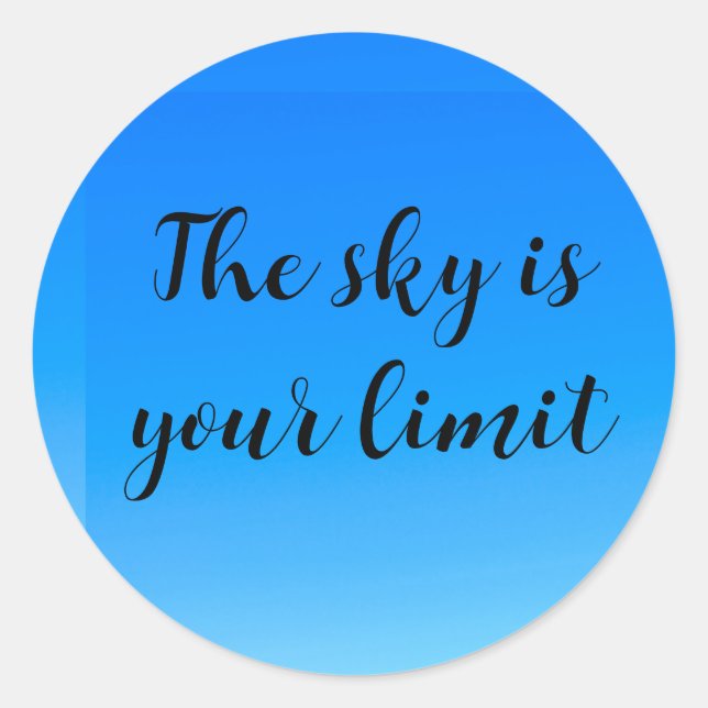 Rond Sticker ciel est votre inspiration limite (Devant)