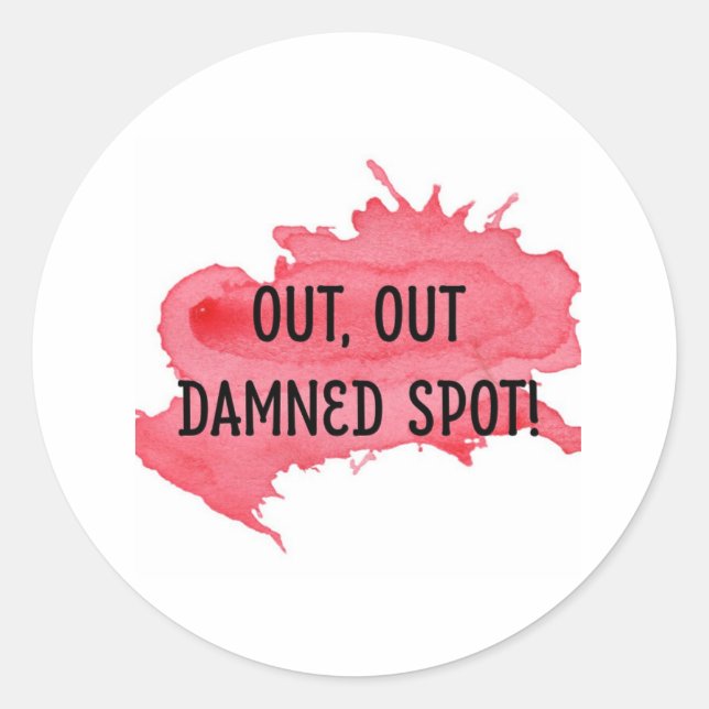 Rond Sticker de devis Shakespeare MacBeth "Out Spot" (Devant)