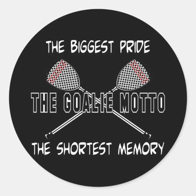Rond Sticker Lacrosse Goalie Motto (Devant)