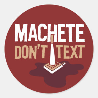 Rond Sticker Machete Don't Text