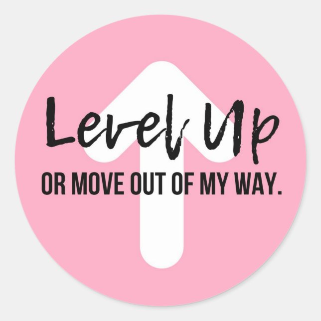 Rond Sticker Motivationnel Niveau vers le haut confianc (Devant)