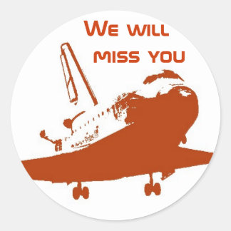 Rond Sticker - Nous allons manquer Space Shuttle 4
