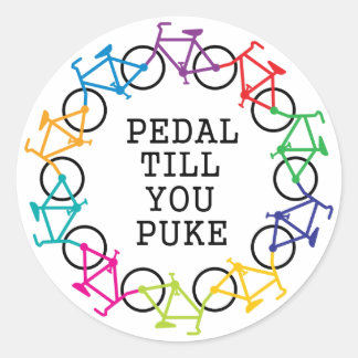 Rond Sticker Pedal Till You Puke